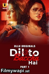 Dil To Baccha Hai (2024) Ullu Hindi Unrated Web Series poster