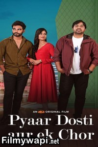 Pyaar Dosti Aur Ek Chor (2024) Hindi Movie poster