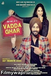 Vadda Ghar (2024) Punjabi Movie poster