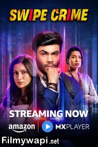 Swipe Crime (2024) Hindi Web Series poster