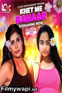 Khet Me Bahaar (2024) LookEnt Hindi Unrated Web Series