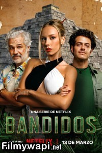 Bandidos (2025) Season 2 Hindi Web Series