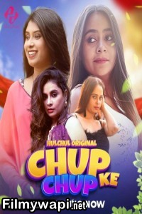 Chup Chup Ke (2025) HulChul Hindi Unrated Web Series