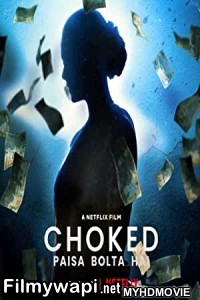 Choked (2020) Hindi Movie