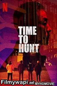 Time To Hunt (2020) Hindi Dubbed poster