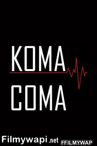 Coma (2020) Hindi Dubbed poster