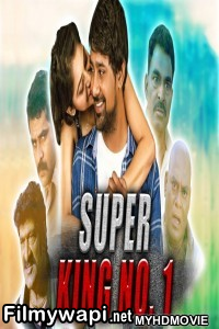 Super King No 1 (2018) Hindi Dubbed South Movie poster