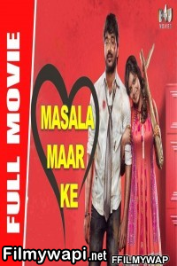 Masala Maar Ke (2020) Hindi Dubbed Movie