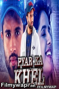 Pyar Ka Khel (2020) Hindi Dubbed Movie poster