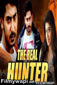 The Real Hunter (2019) Hindi Dubbed Movie