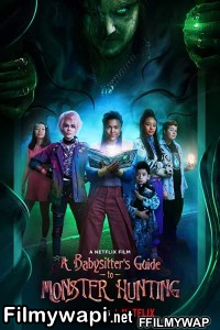 A Babysitters Guide To Monster Hunting (2020) Hindi Dubbed poster