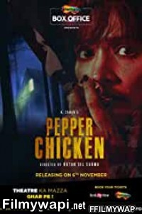 Pepper Chicken (2020) Hindi Movie