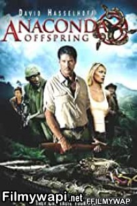 Anaconda 3 Offspring (2008) Hindi Dubbed poster