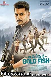 Operation Gold Fish (2019) Hindi Dubbed Movie poster