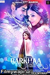 Barkhaa (2015) Hindi Movie poster