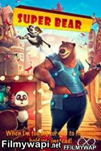 Super Bear (2019) Hindi Dubbed poster