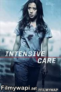 Intensive Care (2018) Hindi Dubbed poster