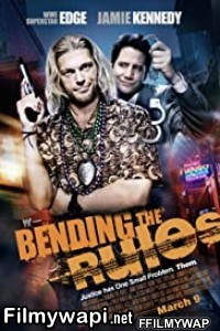 Bending The Rules (2012) Hindi Dubbed