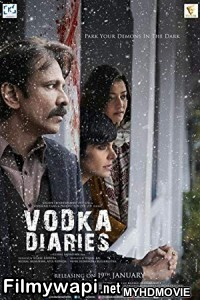 Vodka Diaries (2018) South Indian Hindi Dubbed Movie poster