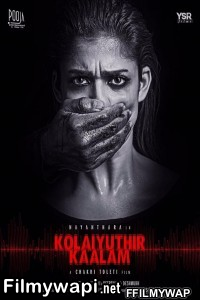 Kolaiyuthir Kaalam (2019) Hindi Dubbed Movie poster