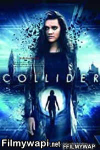 Collider (2018) Hindi Dubbed poster