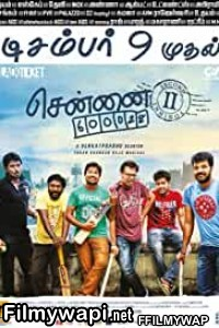 Chennai 600028 Ii (2016) Hindi Dubbed Movie poster