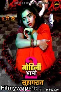 Mohini Bhabhi 2 Suhagraat (2021) CinemaDosti Original