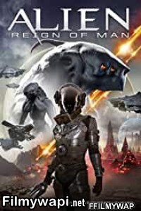 Alien Reign Of Man (2017) Hindi Dubbed poster