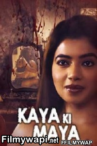 Kaaya Ki Maaya (2021) KindiBOX Original