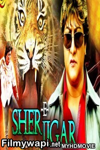 Sher E Jigar (2018) South Indian Hindi Dubbed Movie poster