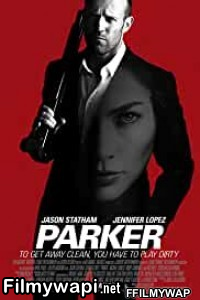 Parker (2013) Hindi Dubbed poster