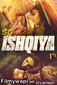 Dedh Ishqiya (2014) Hindi Movie poster