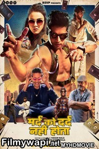 Mard Ko Dard Nahin Hota (2019) Bollywood Movie