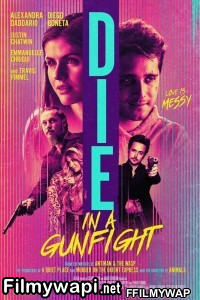 Die In A Gunfight (2021) English Movie poster