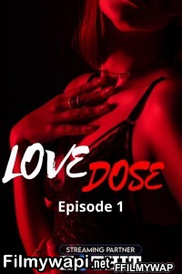 Love Dose (2021) HotHit Original