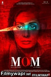 Mom (2017) Hindi Dubbed poster