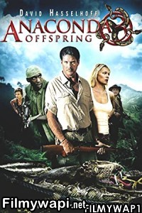 Anacondas 3 Offspring (2008) Hindi Dubbed poster