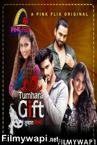 Tumhara Gift (2021) Pinkflix Original poster