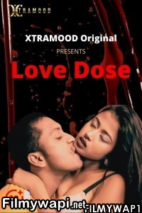 Love Dose (2021) Xtramood Original poster