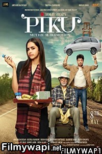 Piku (2015) Hindi Movie poster