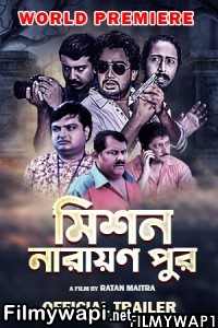 Mission Narayanpur (2016) Bengali Movie