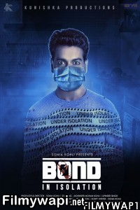 Bond In Isolation (2021) Hindi Movie poster