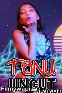 Tanu Uncut (2021) Nightshow Original poster