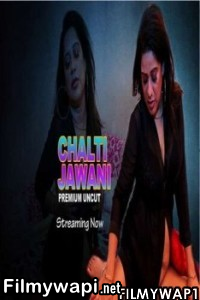 Chalti Jawani (2021) Nightshow Original poster