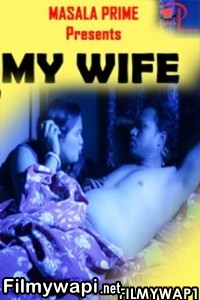 My Wife (2021) Masalaprime Original poster