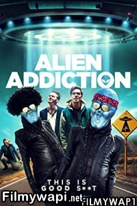 Alien Addiction (2018) Hindi Dubbed poster