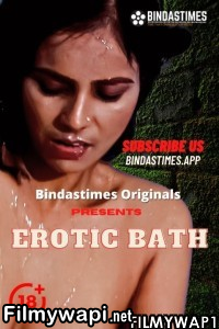 Erotic Bath (2021) BindasTimes Original