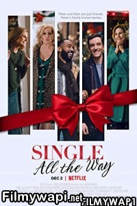 Single All The Way (2021) Hindi Dubbed poster