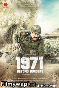 1971 Beyond Borders (2018) South Indian Hindi Dubbed Movie poster