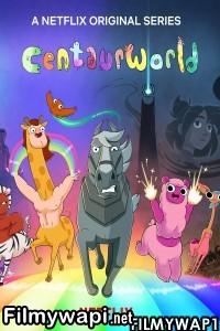 Centaurworld (2021) Season 2 Hindi Web Series